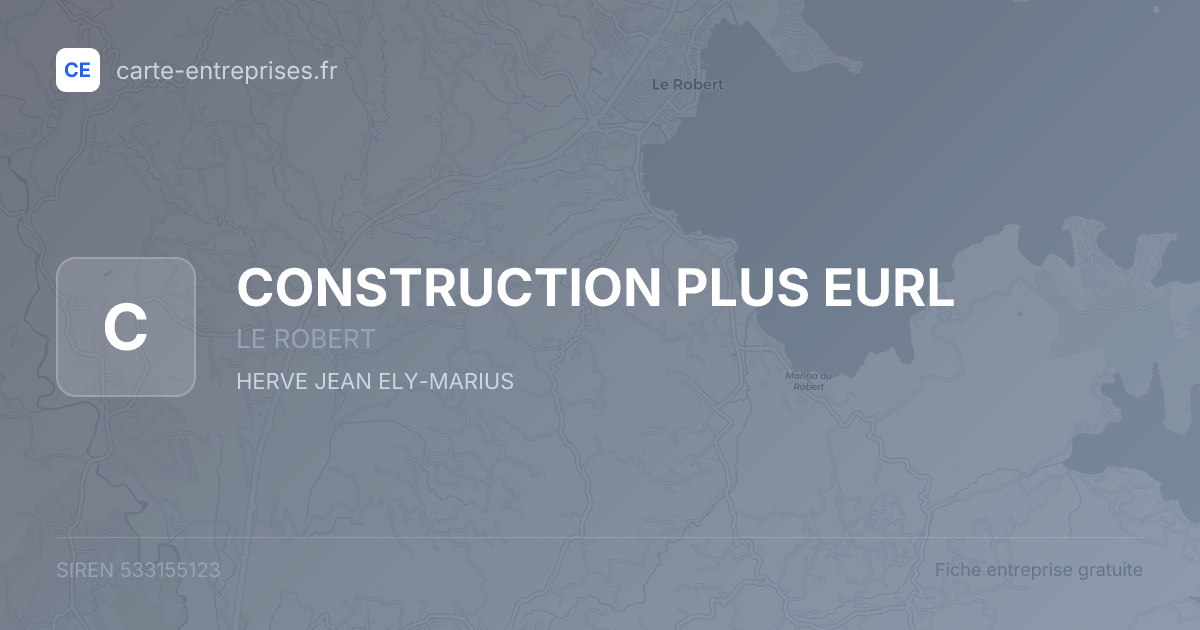 CONSTRUCTION PLUS EURL — 533155123 — fiche entreprise