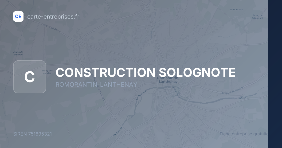 CONSTRUCTION SOLOGNOTE — 751695321 — fiche entreprise