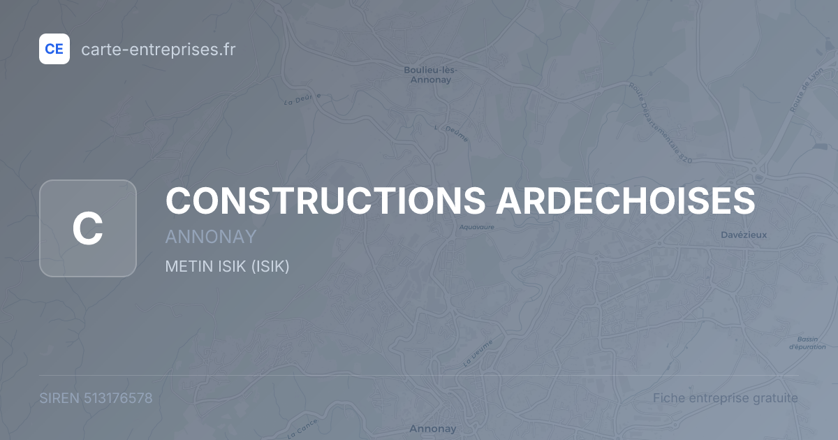 CONSTRUCTIONS ARDECHOISES — 513176578 — fiche entreprise
