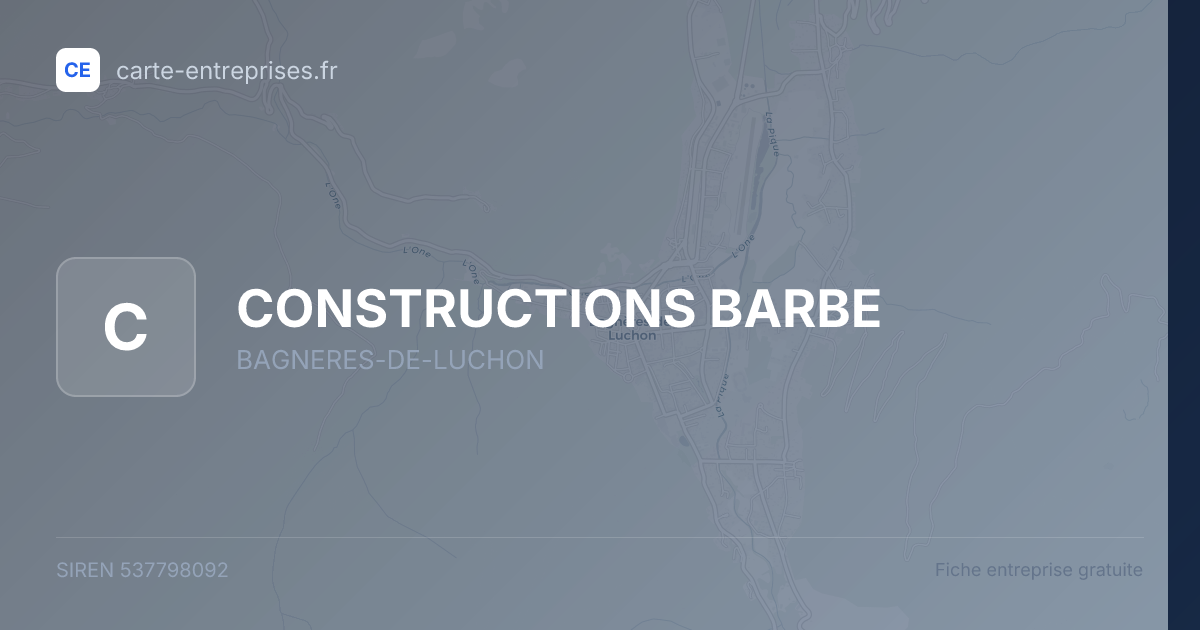 CONSTRUCTIONS BARBE — 537798092 — fiche entreprise