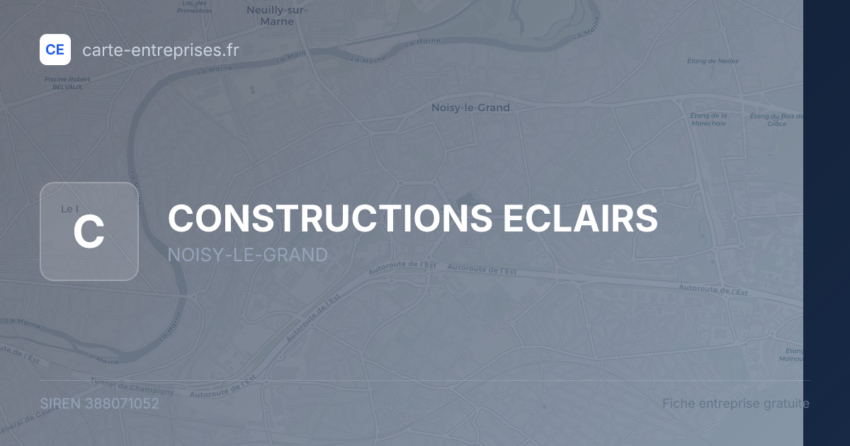 CONSTRUCTIONS ECLAIRS — 388071052 — fiche entreprise