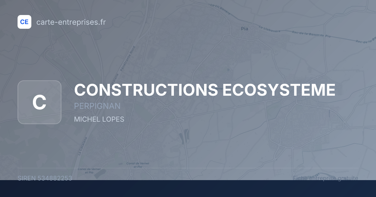 CONSTRUCTIONS ECOSYSTEME — 534882253 — fiche entreprise