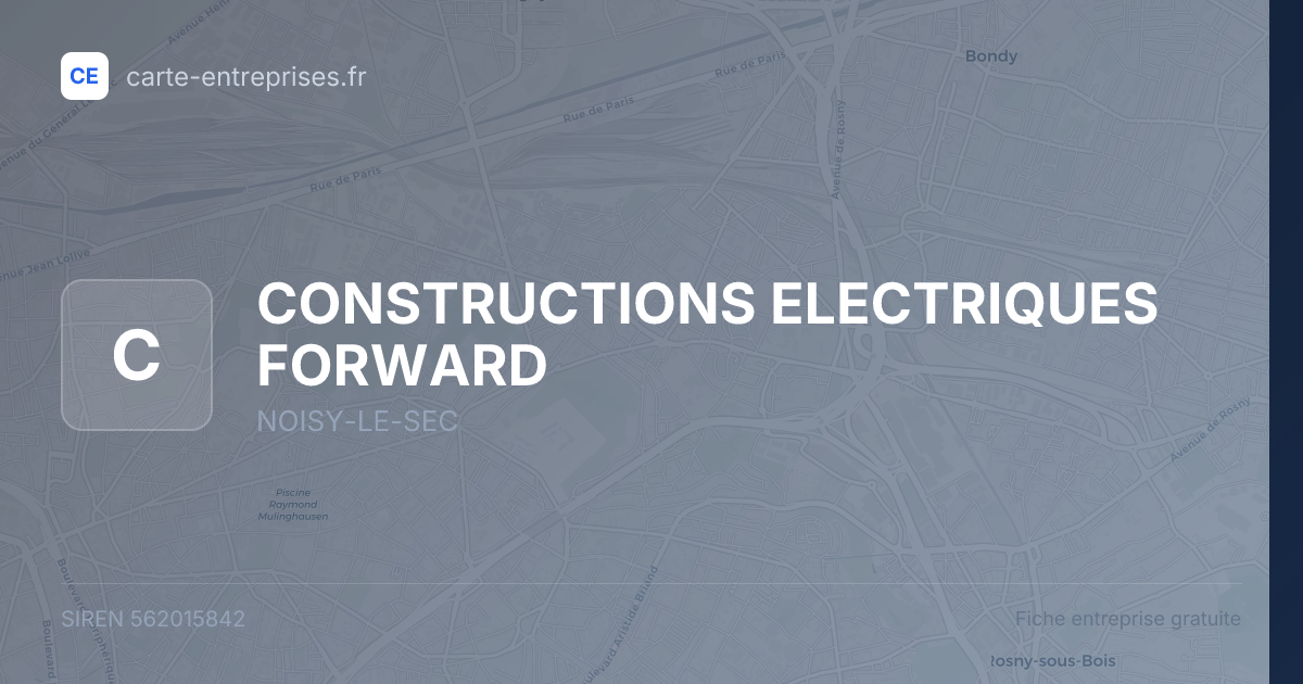 CONSTRUCTIONS ELECTRIQUES FORWARD — 562015842 — fiche entreprise