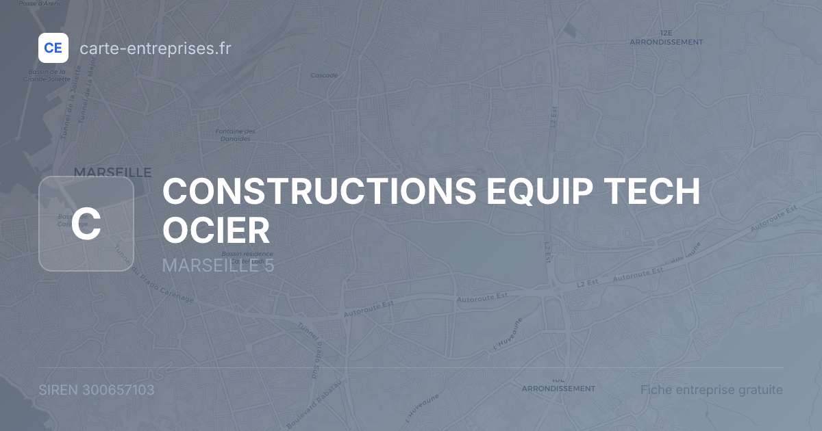 CONSTRUCTIONS EQUIP TECH OCIER — 300657103 — fiche entreprise
