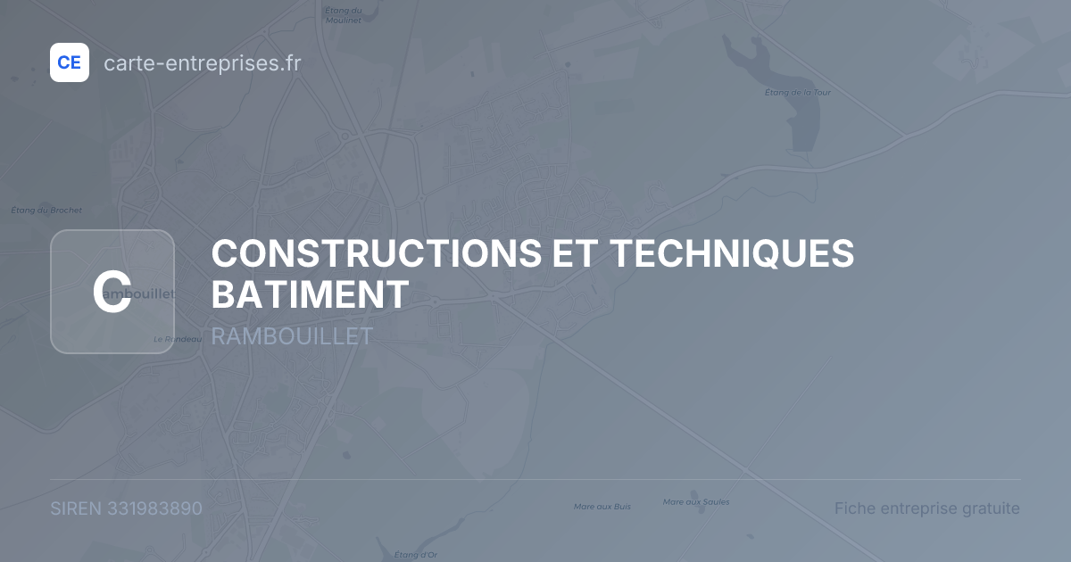 CONSTRUCTIONS ET TECHNIQUES BATIMENT — 331983890 — fiche entreprise