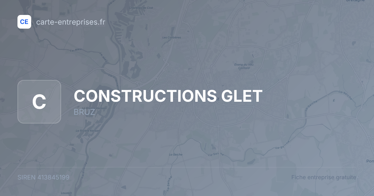CONSTRUCTIONS GLET — 413845199 — fiche entreprise