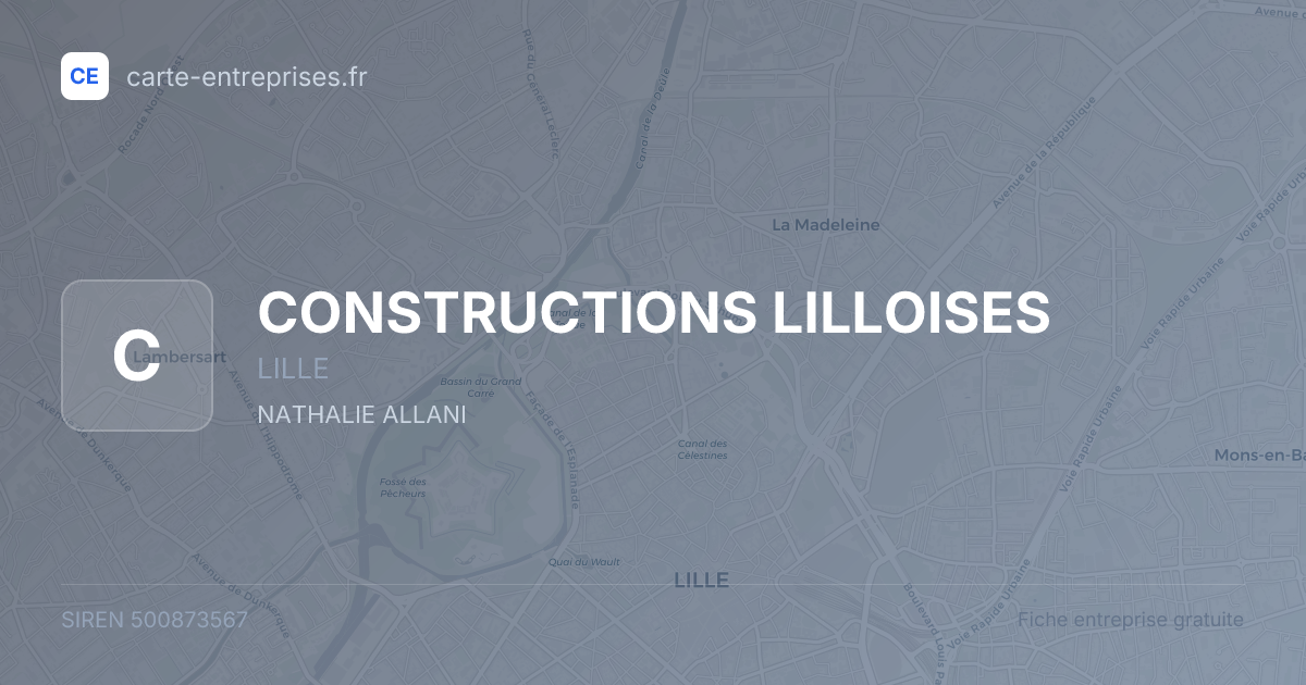 CONSTRUCTIONS LILLOISES — 500873567 — fiche entreprise