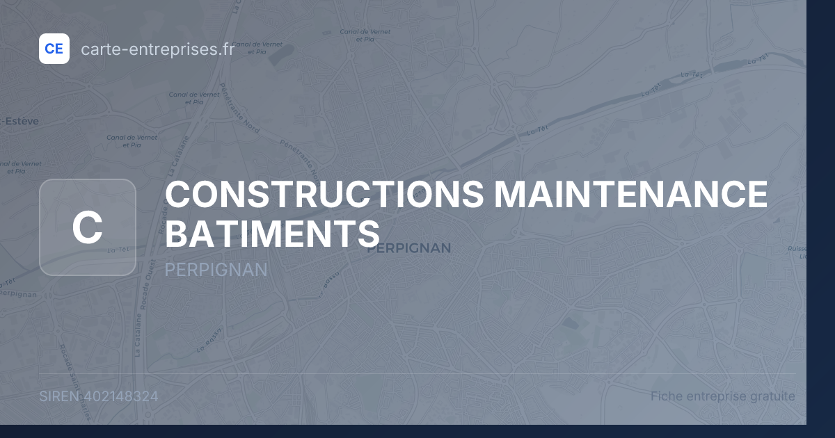 CONSTRUCTIONS MAINTENANCE BATIMENTS — 402148324 — fiche entreprise