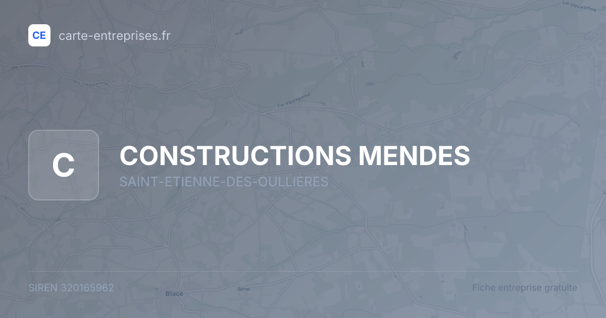 CONSTRUCTIONS MENDES — 320165962 — fiche entreprise