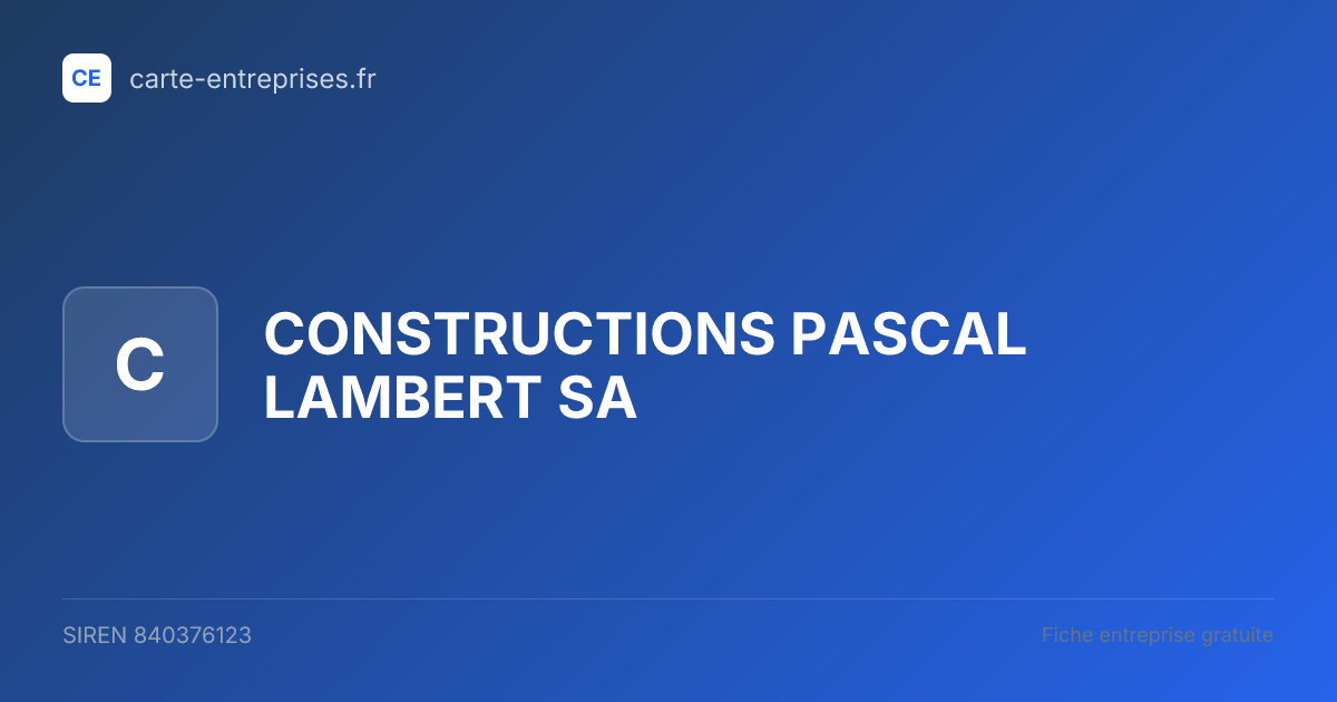 CONSTRUCTIONS PASCAL LAMBERT SA — 840376123 — fiche entreprise
