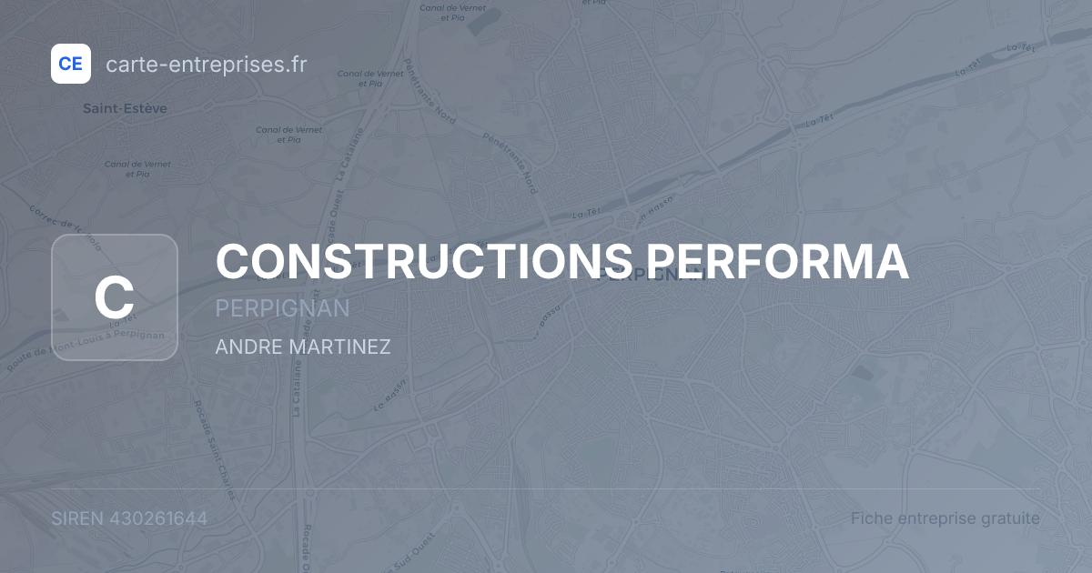 CONSTRUCTIONS PERFORMA — 430261644 — fiche entreprise