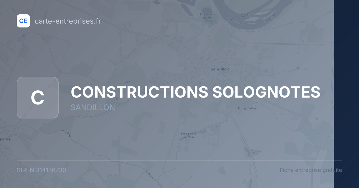 CONSTRUCTIONS SOLOGNOTES — 314136730 — fiche entreprise