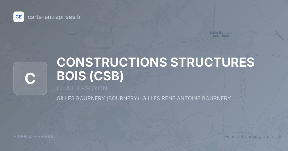 CONSTRUCTIONS STRUCTURES BOIS (CSB) — 479555005 — fiche entreprise