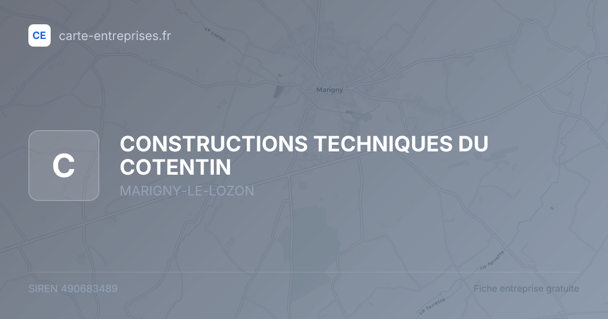 CONSTRUCTIONS TECHNIQUES DU COTENTIN — 490683489 — fiche entreprise