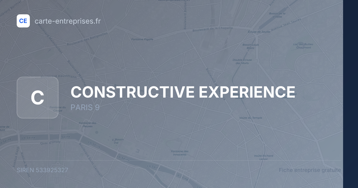 CONSTRUCTIVE EXPERIENCE — 533925327 — fiche entreprise