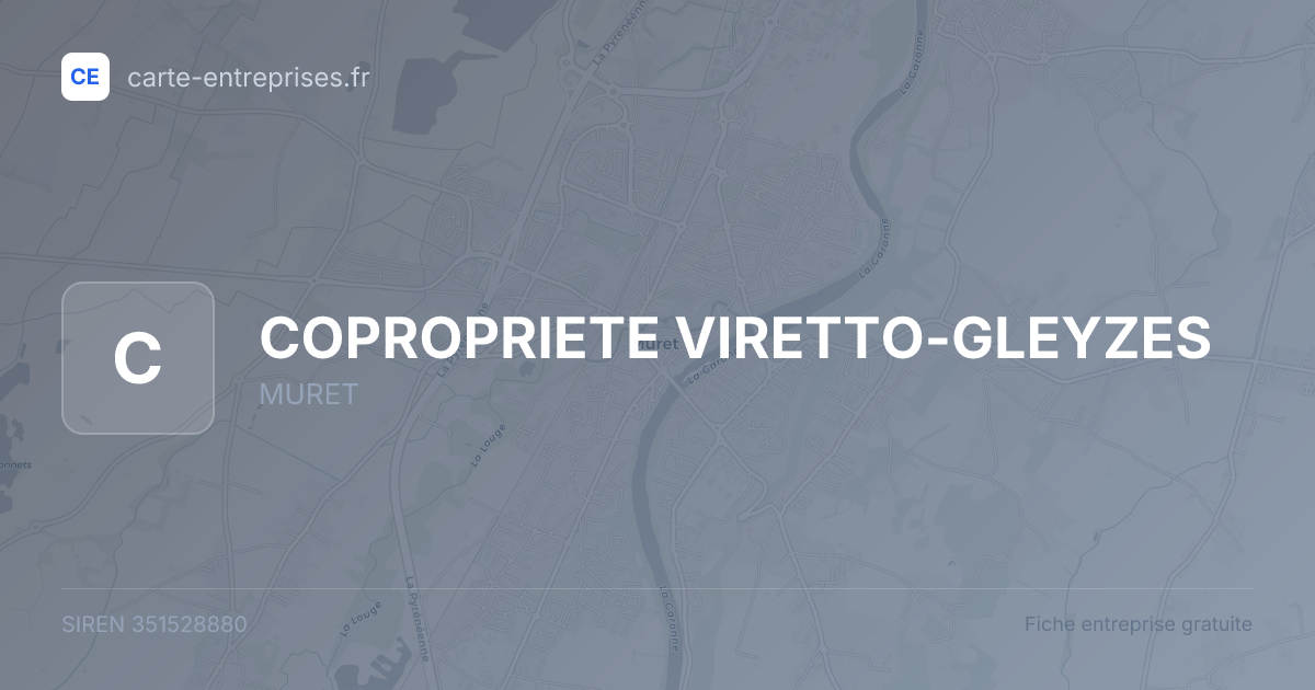 COPROPRIETE VIRETTO-GLEYZES — 351528880 — fiche entreprise