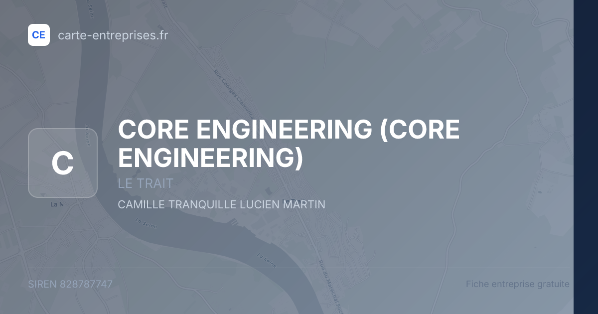 CORE ENGINEERING — 828787747 — fiche entreprise