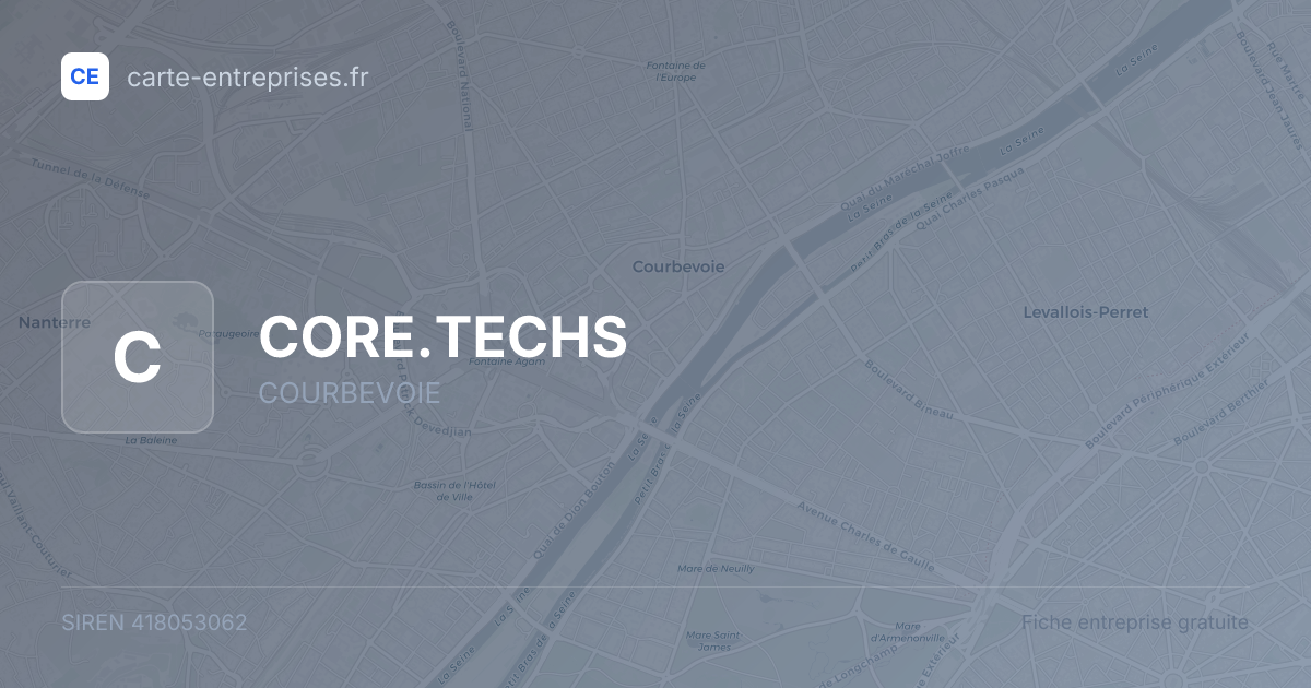 CORE.TECHS — 418053062 — fiche entreprise