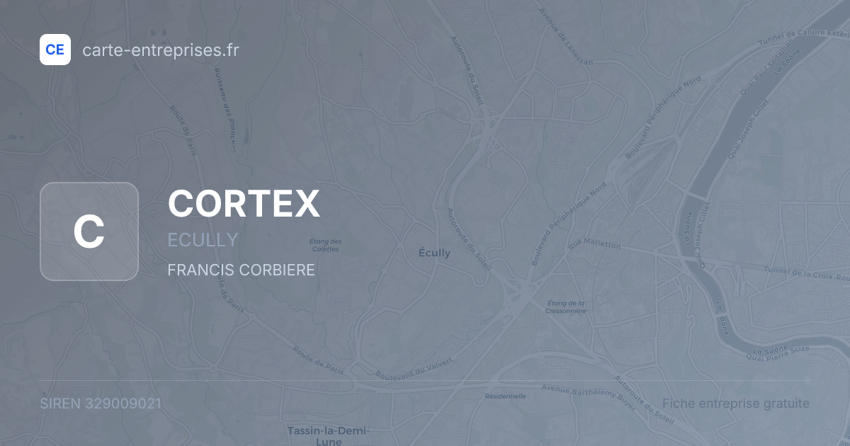 CORTEX — 329009021 — fiche entreprise