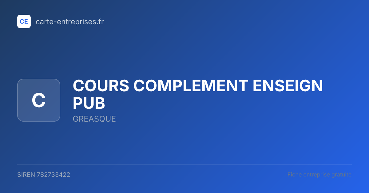 COURS COMPLEMENT ENSEIGN PUB — 782733422 — fiche entreprise