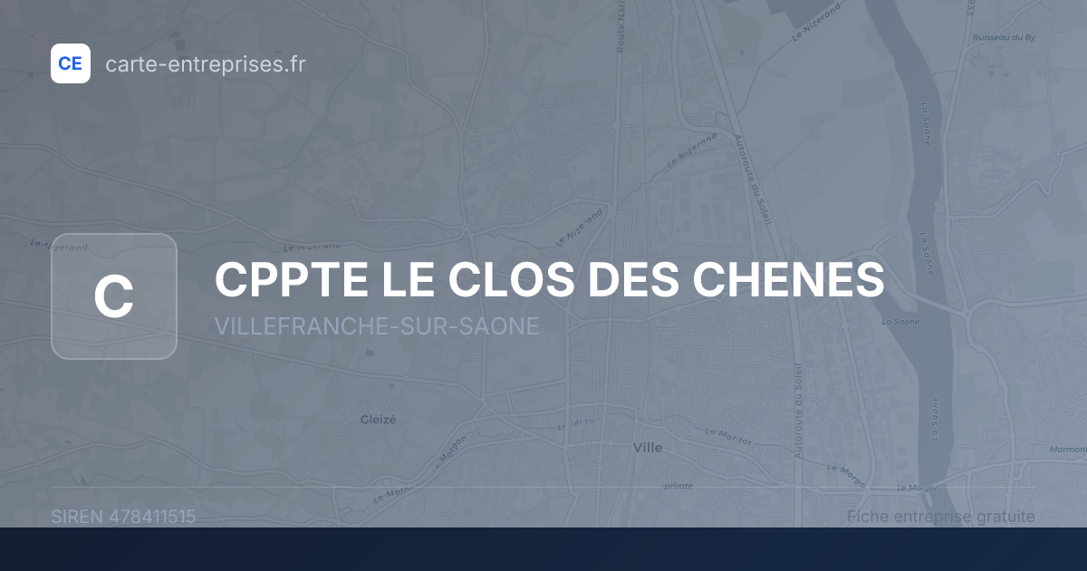 CPPTE LE CLOS DES CHENES — 478411515 — fiche entreprise