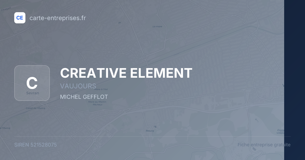 CREATIVE ELEMENT — 521528075 — fiche entreprise