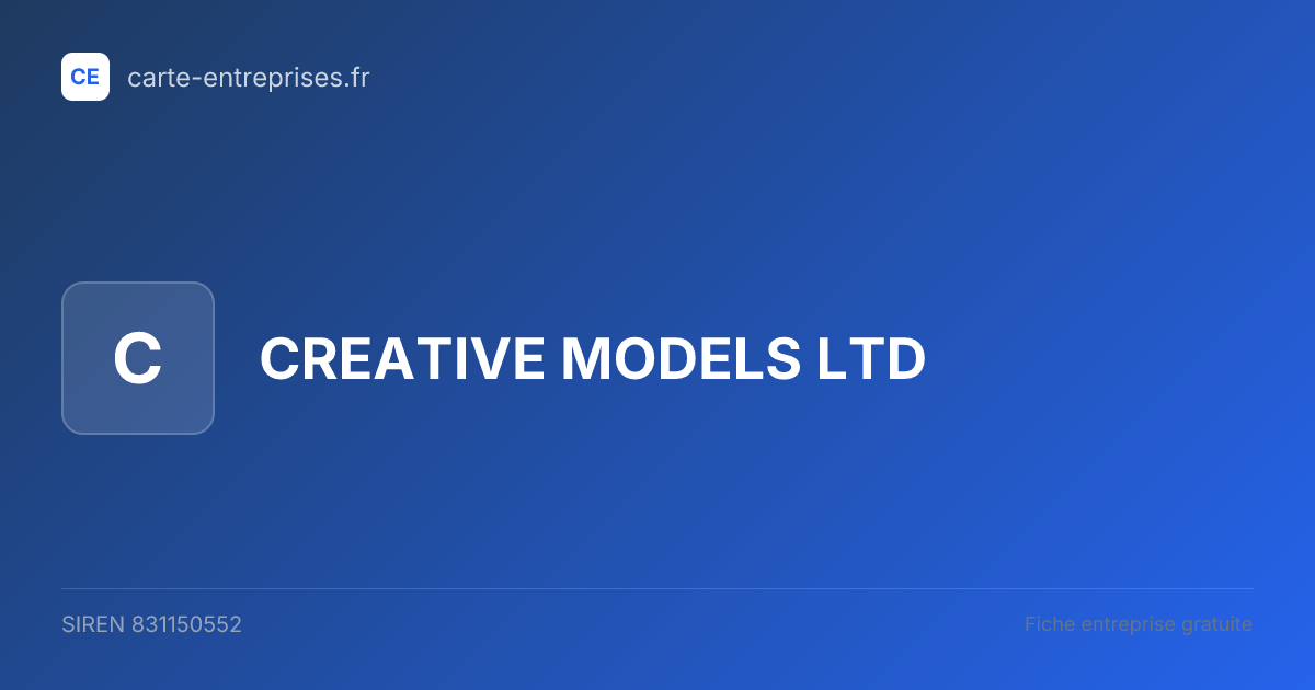 CREATIVE MODELS LTD — 831150552 — fiche entreprise