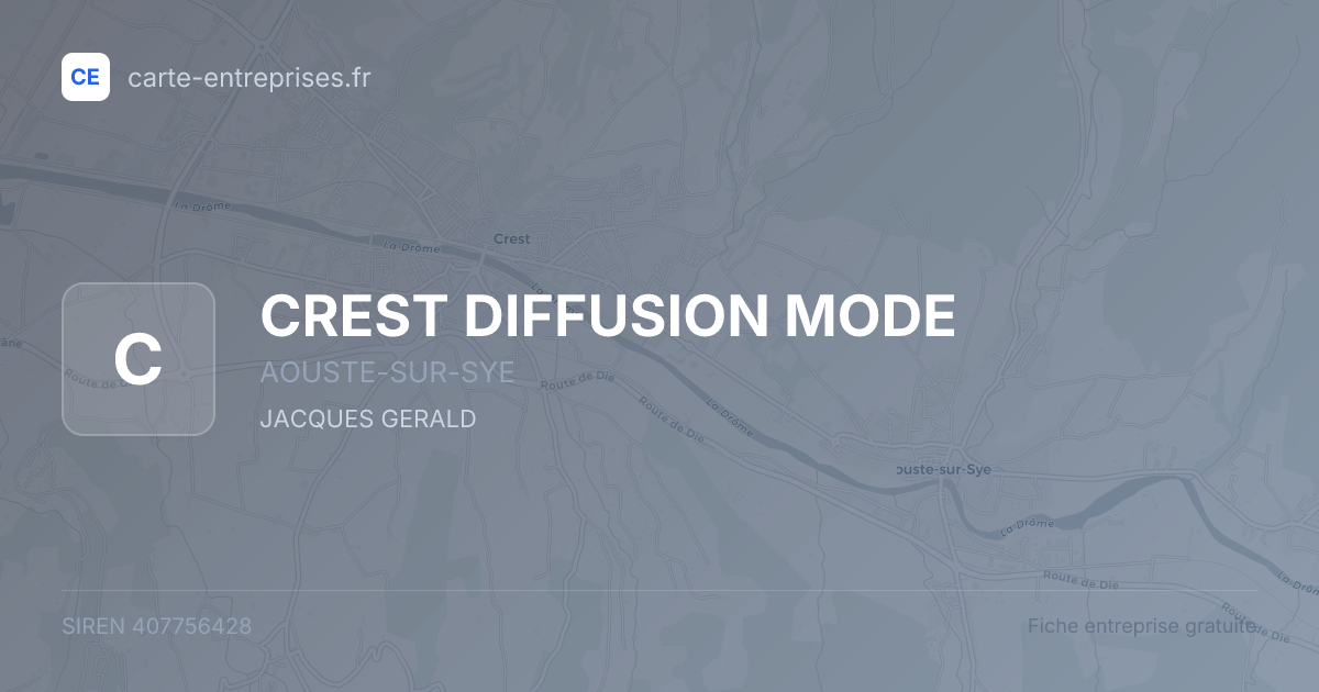 CREST DIFFUSION MODE — 407756428 — fiche entreprise
