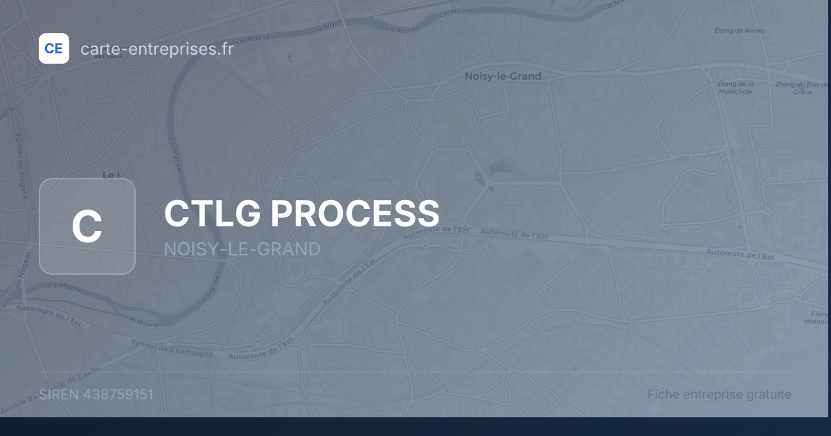 CTLG PROCESS — 438759151 — fiche entreprise
