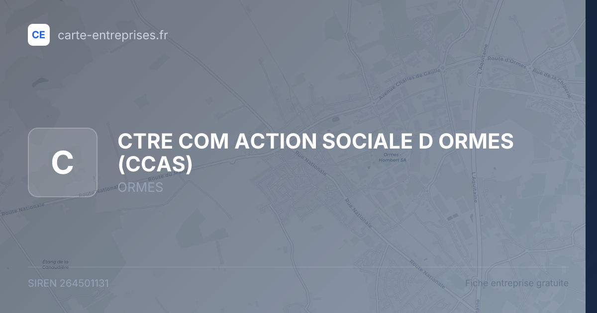 CTRE COM ACTION SOCIALE D ORMES (CCAS) — 264501131 — fiche entreprise