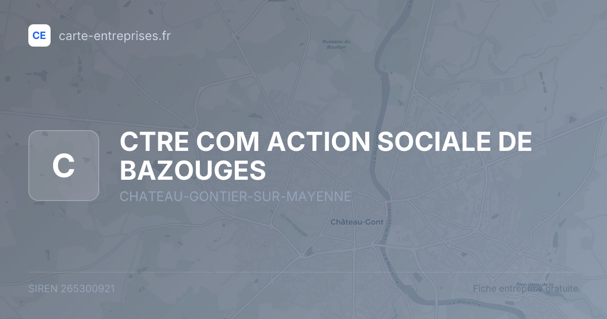 CTRE COM ACTION SOCIALE DE BAZOUGES — 265300921 — fiche entreprise