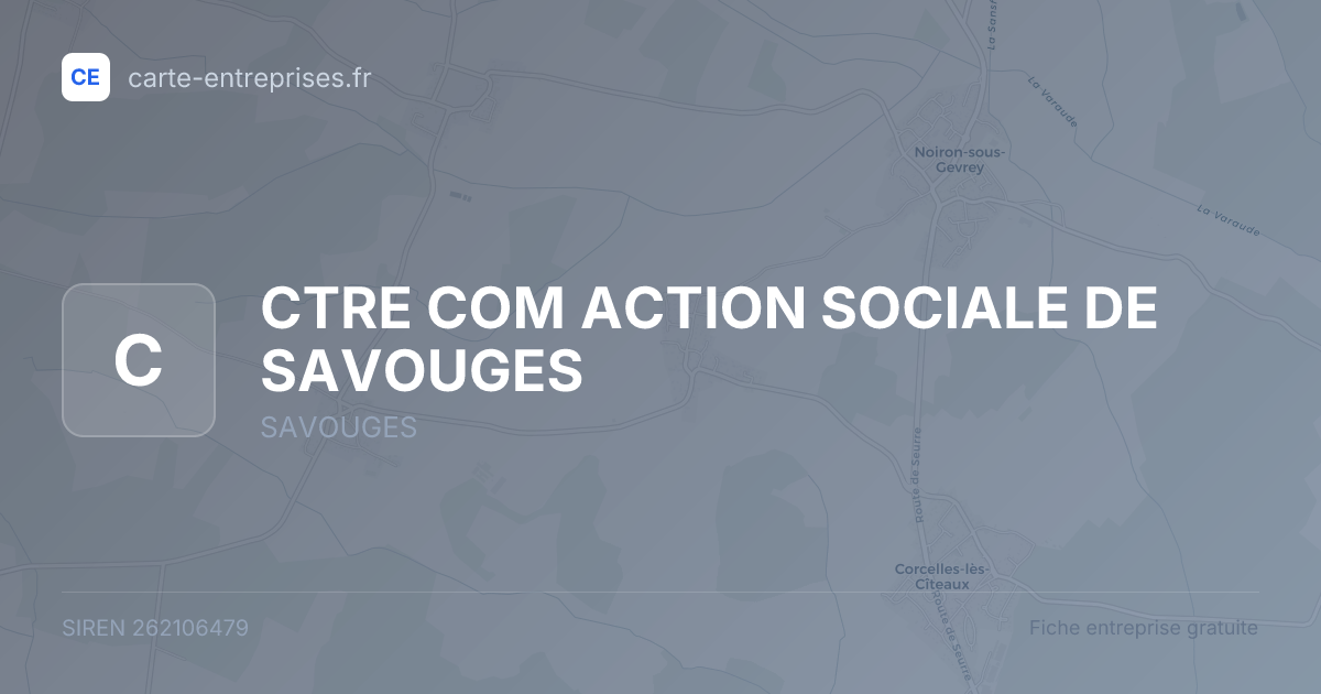 CTRE COM ACTION SOCIALE DE SAVOUGES — 262106479 — fiche entreprise