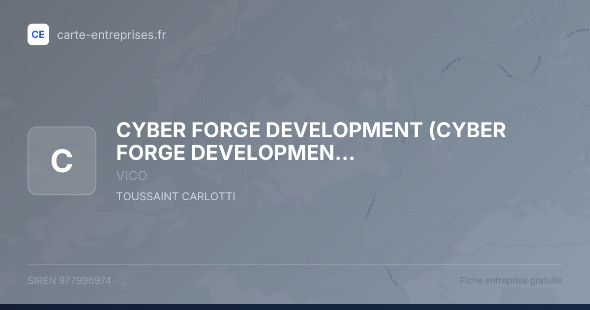 CYBER FORGE DEVELOPMENT (CYBER FORGE DEVELOPMENT) (CYBERFORGE D.) — 977996974 — fiche entreprise