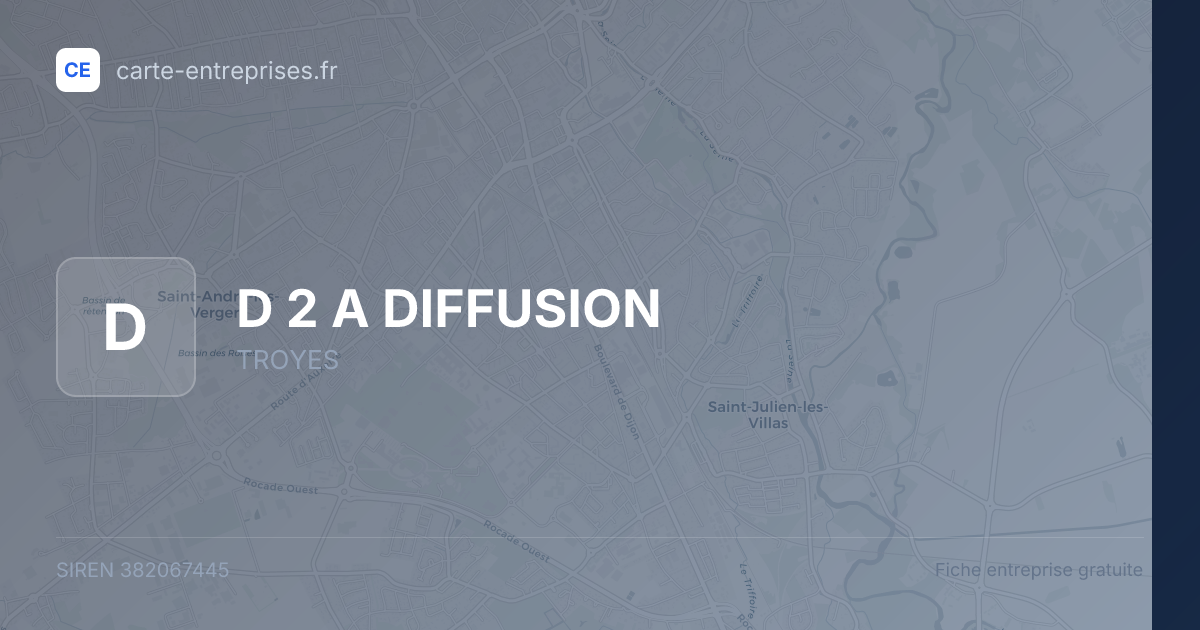D 2 A DIFFUSION — 382067445 — fiche entreprise