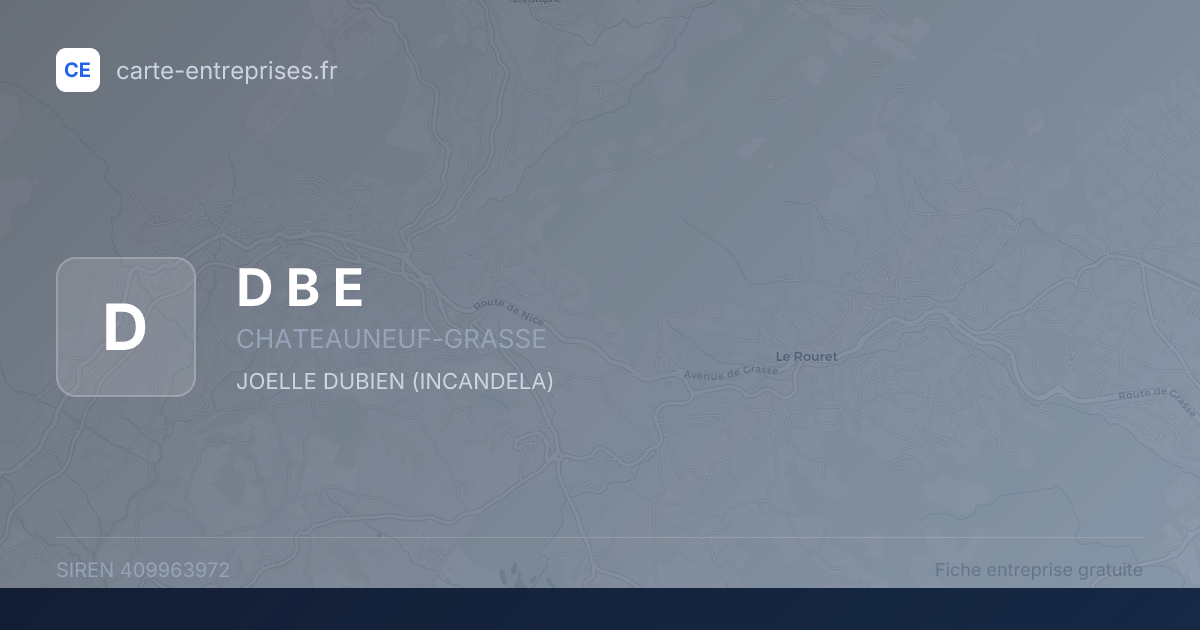 D B E — 409963972 — fiche entreprise