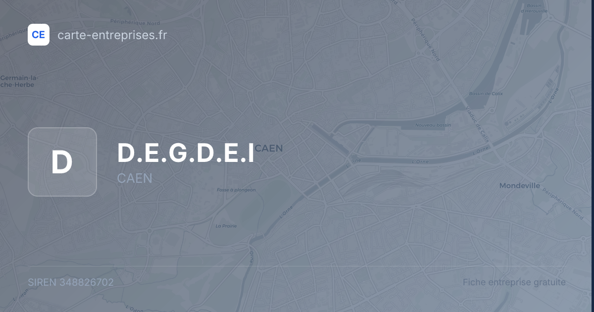 D.E.G.D.E.I — 348826702 — fiche entreprise