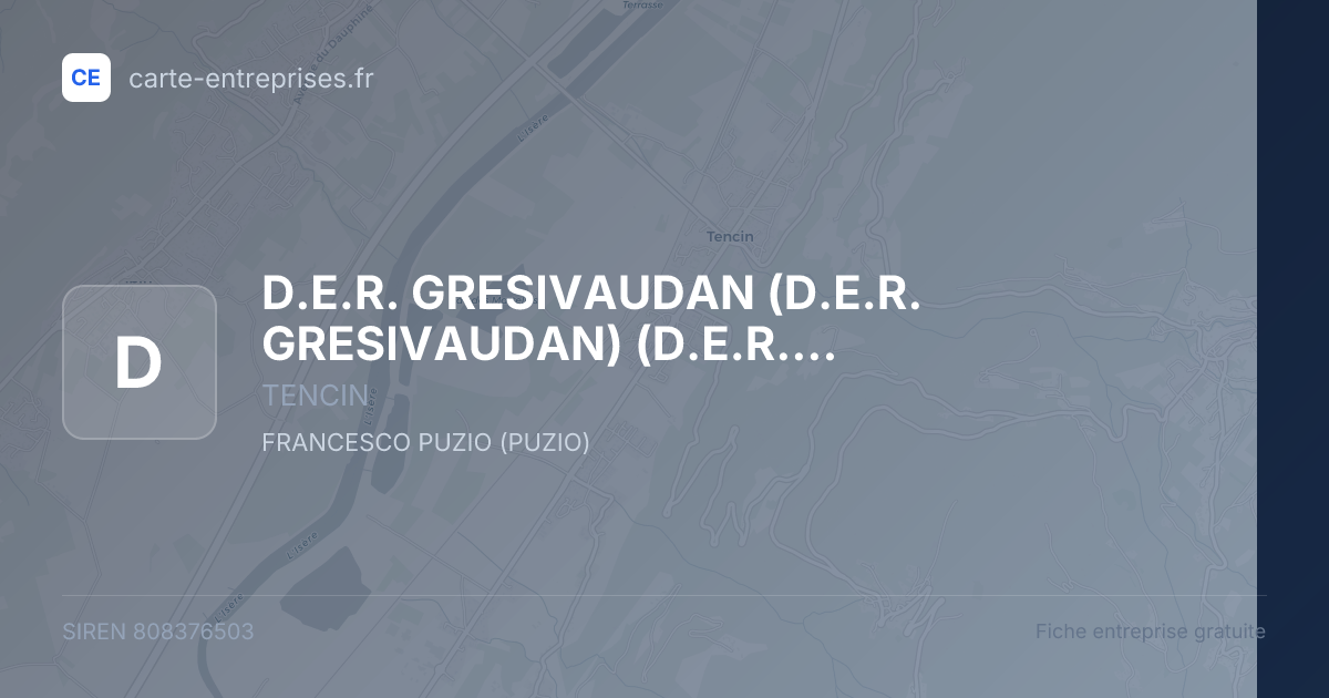 D.E.R. GRESIVAUDAN (D.E.R. GRESIVAUDAN) (D.E.R. GRESIVAUDAN) — 808376503 — fiche entreprise