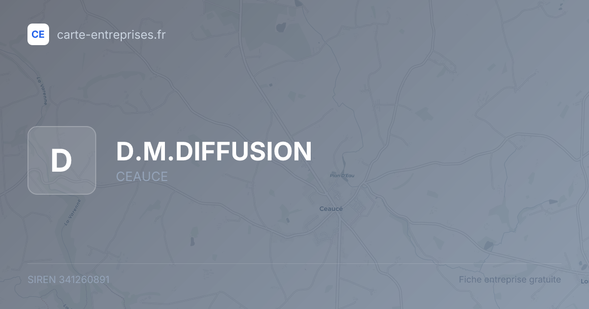 D.M.DIFFUSION — 341260891 — fiche entreprise