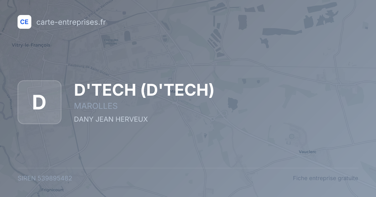 D'TECH — 539895482 — fiche entreprise