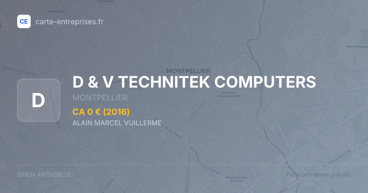 D & V  TECHNITEK COMPUTERS — 487569832 — fiche entreprise