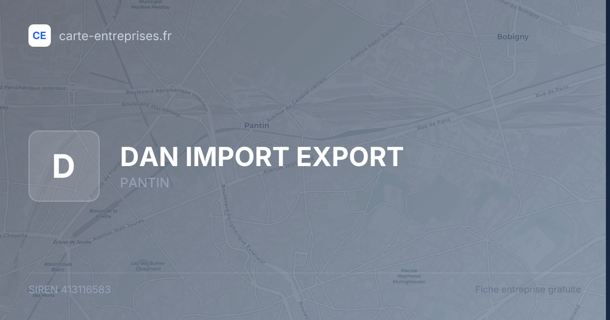 DAN IMPORT EXPORT — 413116583 — fiche entreprise