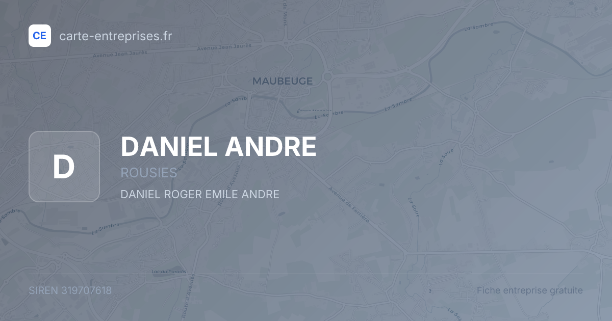 DANIEL ANDRE — 319707618 — fiche entreprise
