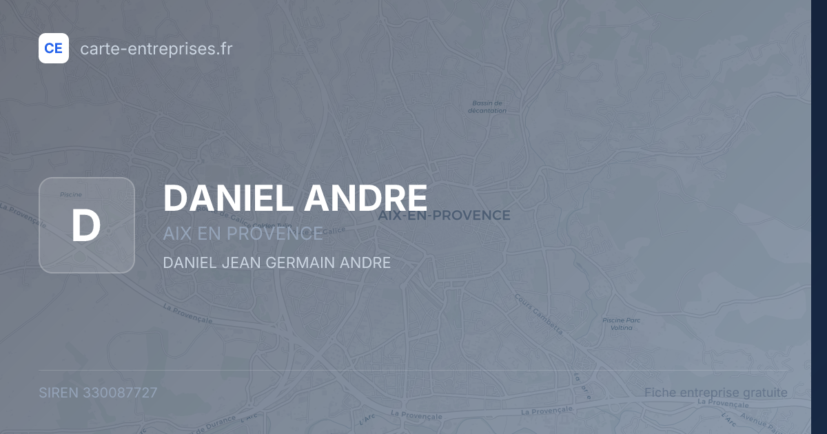 DANIEL ANDRE — 330087727 — fiche entreprise