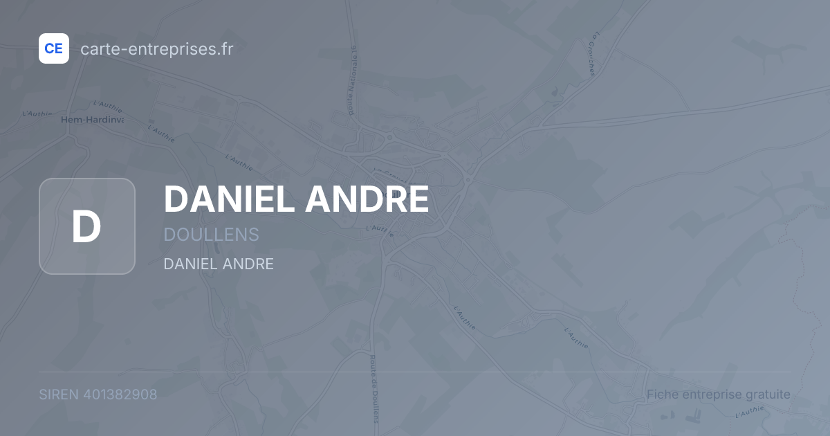 DANIEL ANDRE — 401382908 — fiche entreprise
