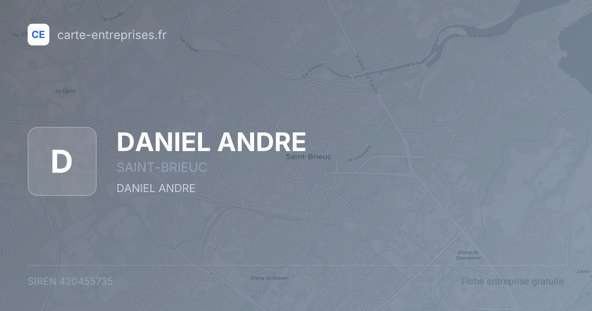 DANIEL ANDRE — 420455735 — fiche entreprise