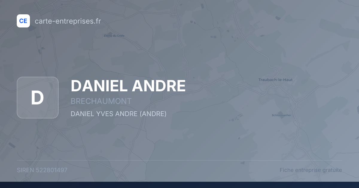 DANIEL ANDRE — 522801497 — fiche entreprise