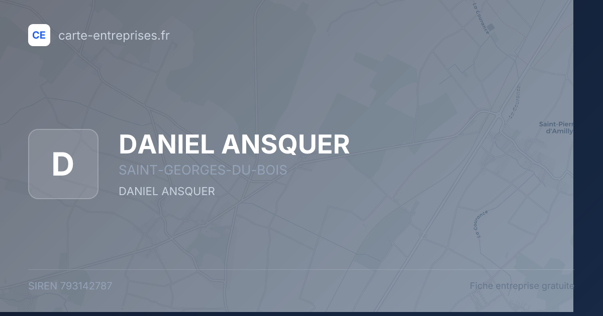 DANIEL ANSQUER — 793142787 — fiche entreprise