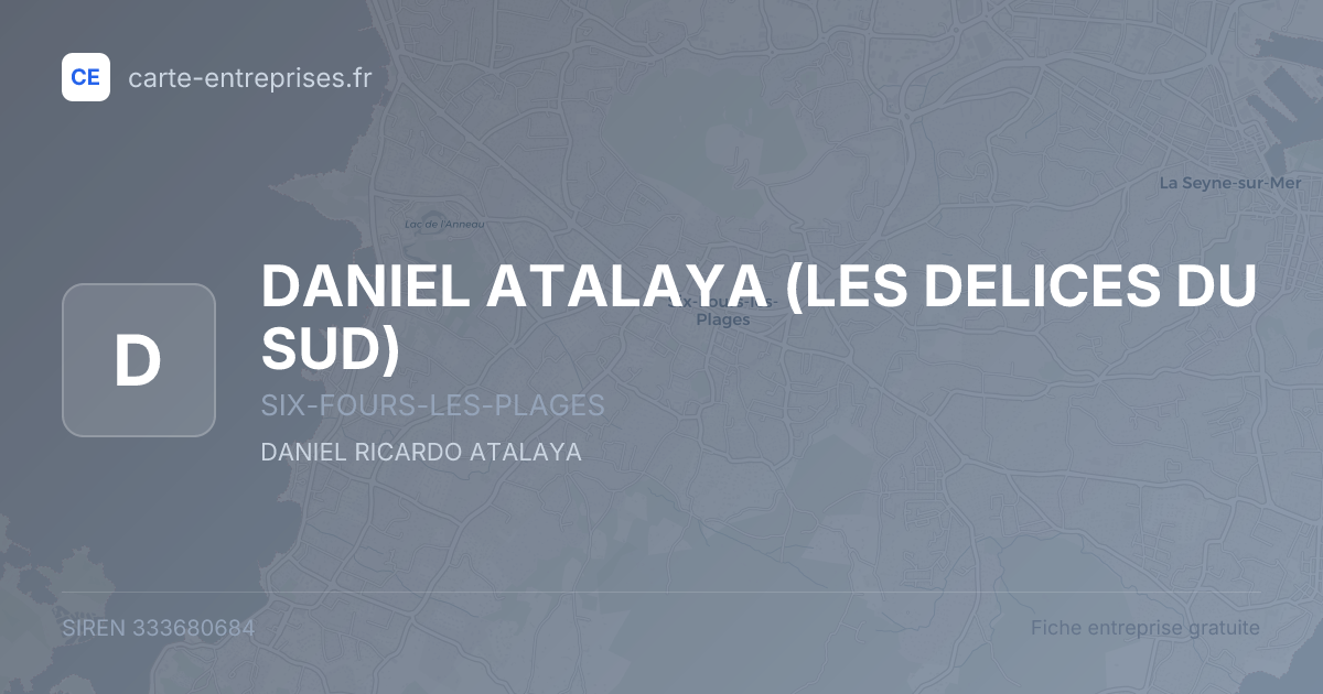 DANIEL ATALAYA (LES DELICES DU SUD) — 333680684 — fiche entreprise