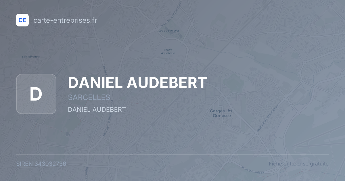 DANIEL AUDEBERT — 343032736 — fiche entreprise