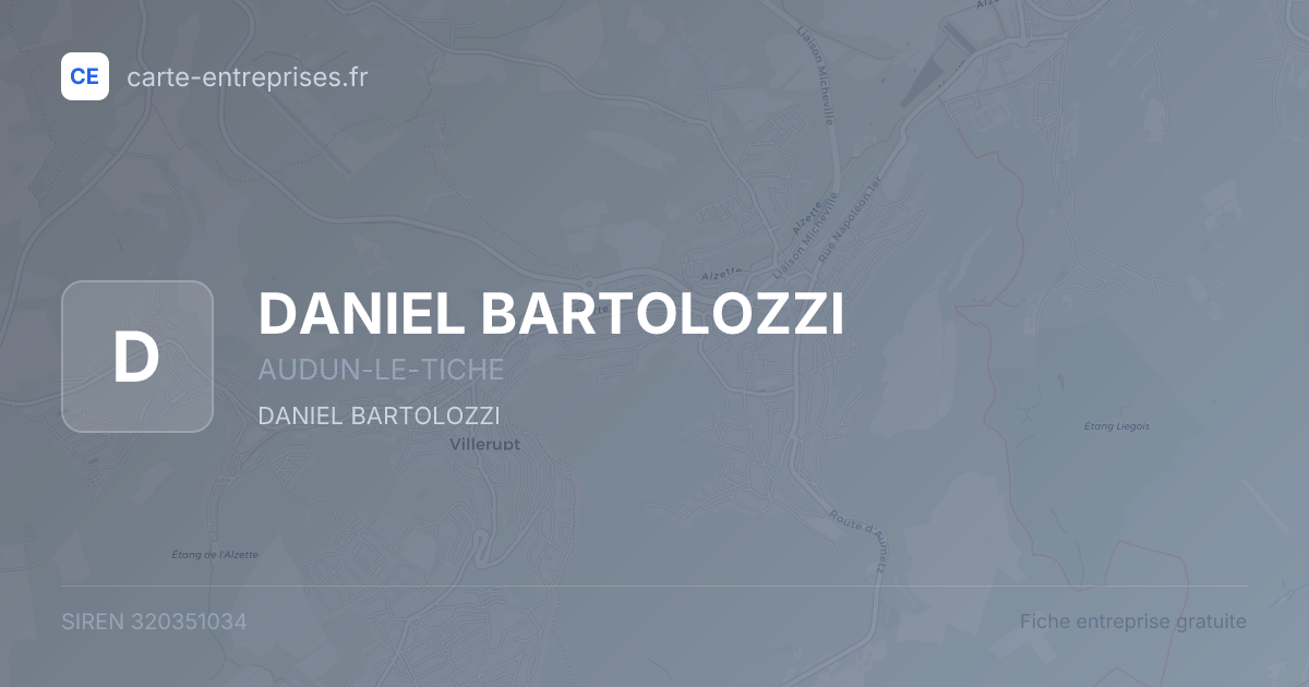 DANIEL BARTOLOZZI — 320351034 — fiche entreprise